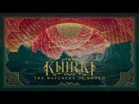 Khirki - The Watchers of Enoch [Official Visualizer]