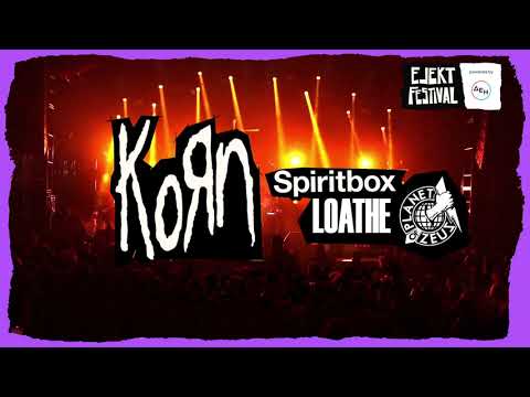 EJEKT FESTIVAL 2024 | KORN - SPIRITBOX - LOATHE - PLANET OF ZEUS