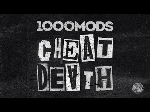 1000mods - Cheat Death - Official Lyric Video